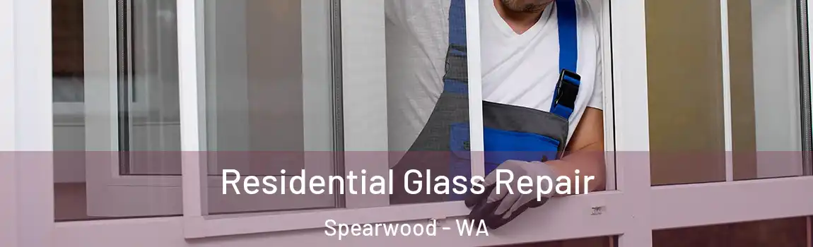 Residential Glass Repair Spearwood - WA