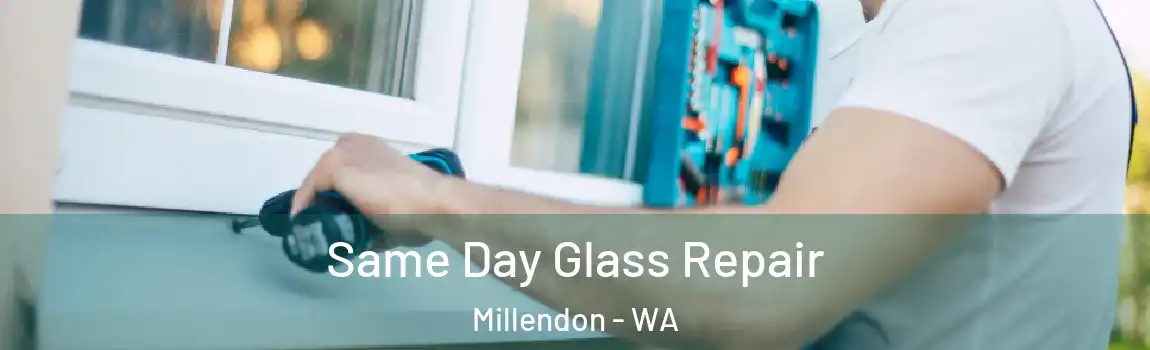 Same Day Glass Repair Millendon - WA