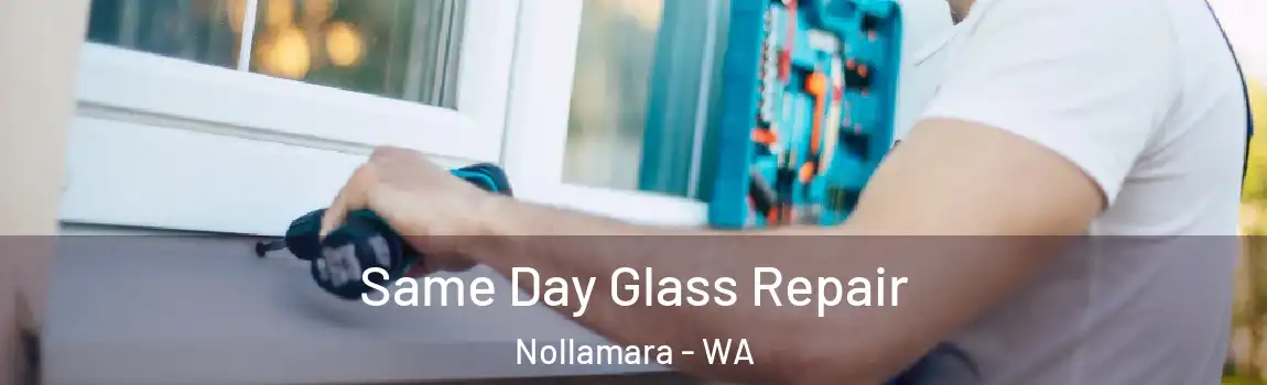  Same Day Glass Repair Nollamara - WA