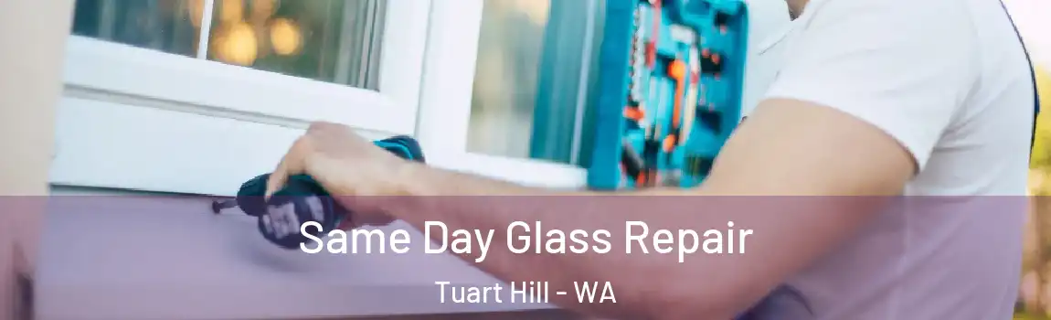  Same Day Glass Repair Tuart Hill - WA