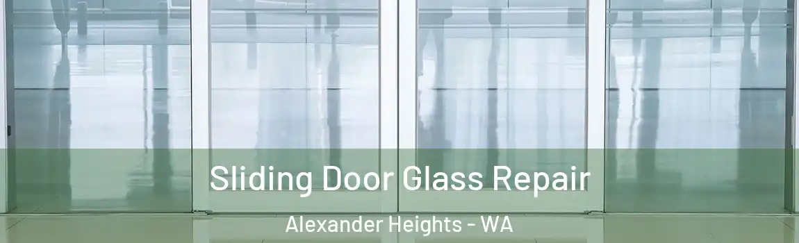Sliding Door Glass Repair Alexander Heights - WA