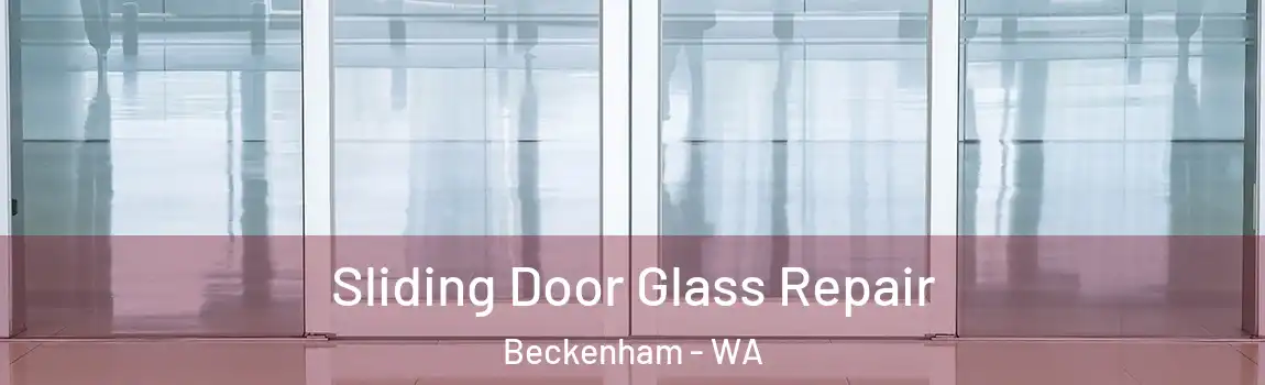 Sliding Door Glass Repair Beckenham - WA