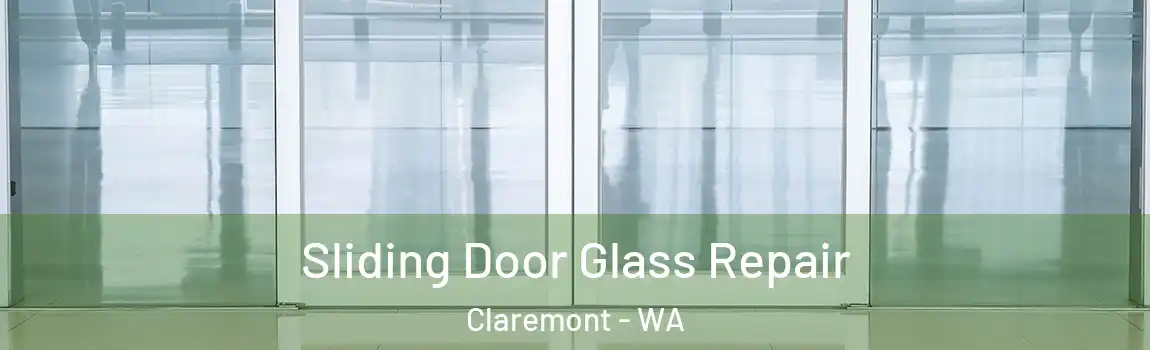 Sliding Door Glass Repair Claremont - WA