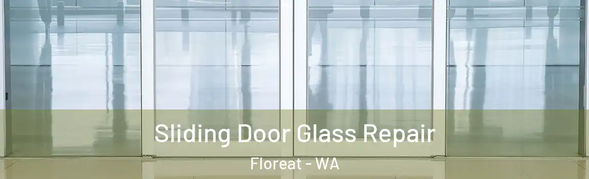 Sliding Door Glass Repair Floreat - WA