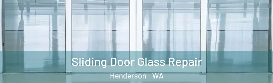 Sliding Door Glass Repair Henderson - WA