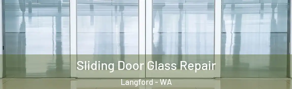 Sliding Door Glass Repair Langford - WA