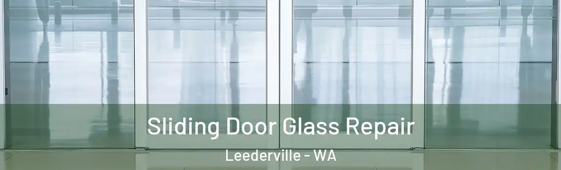 Sliding Door Glass Repair Leederville - WA