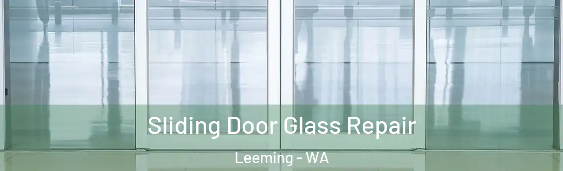 Sliding Door Glass Repair Leeming - WA