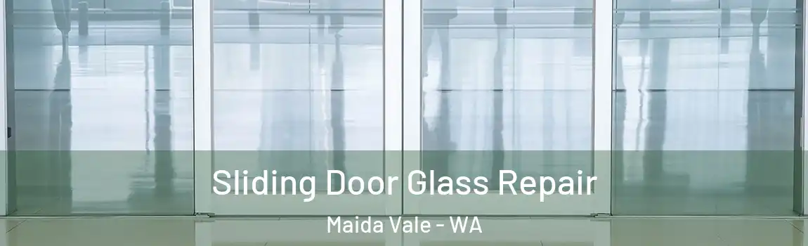 Sliding Door Glass Repair Maida Vale - WA