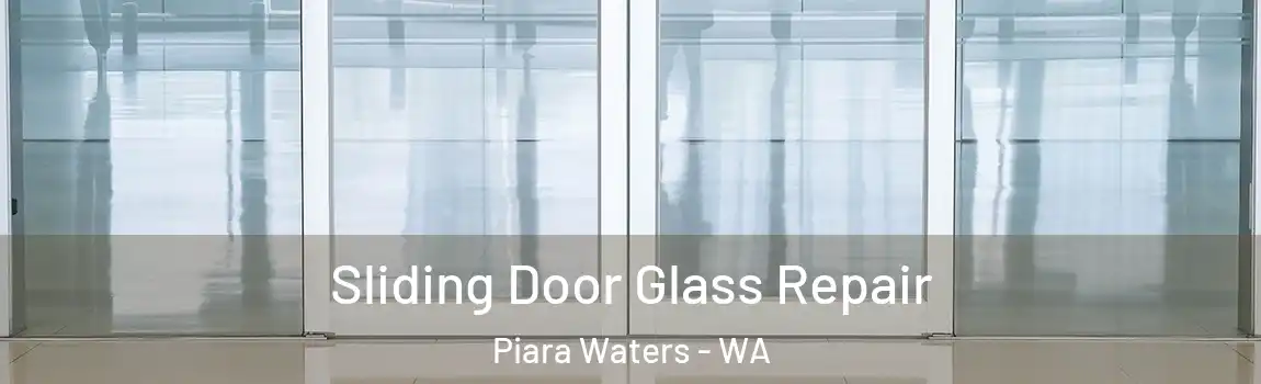 Sliding Door Glass Repair Piara Waters - WA