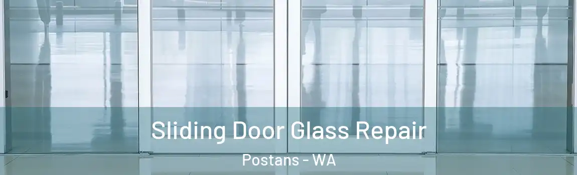Sliding Door Glass Repair Postans - WA