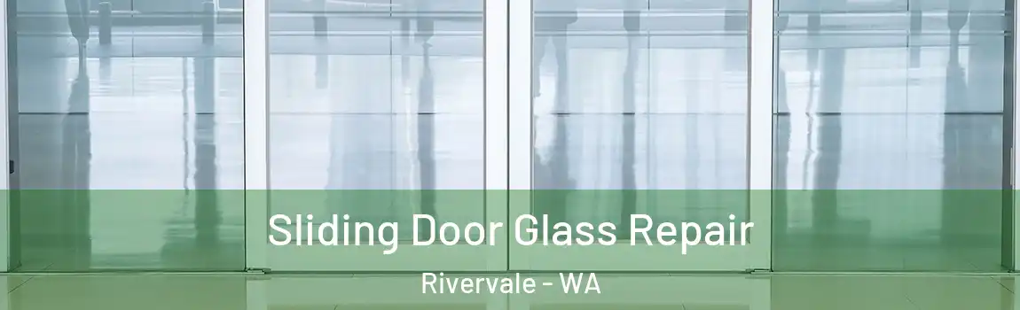 Sliding Door Glass Repair Rivervale - WA