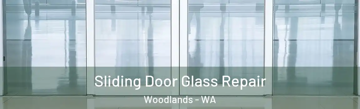 Sliding Door Glass Repair Woodlands - WA