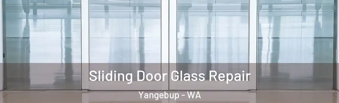 Sliding Door Glass Repair Yangebup - WA