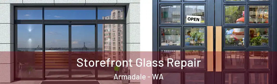 Storefront Glass Repair Armadale - WA