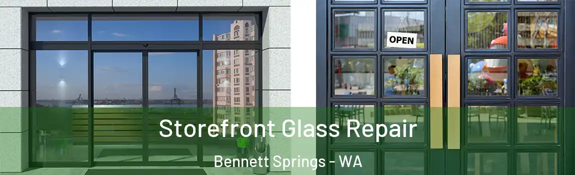 Storefront Glass Repair Bennett Springs - WA