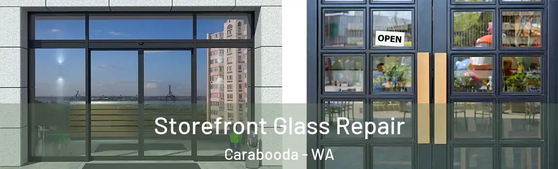 Storefront Glass Repair Carabooda - WA