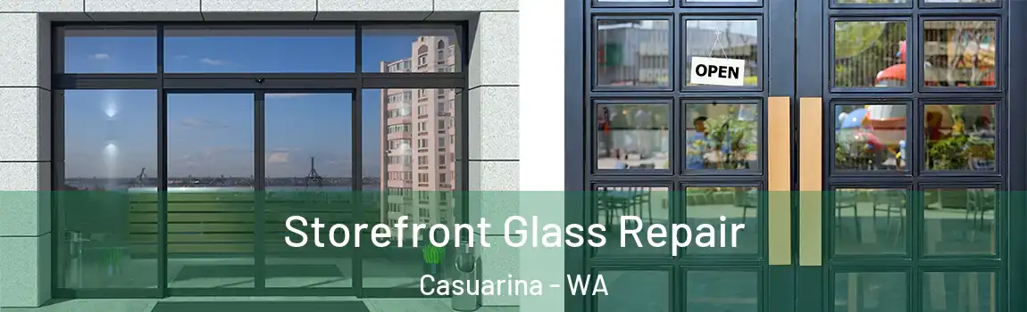 Storefront Glass Repair Casuarina - WA