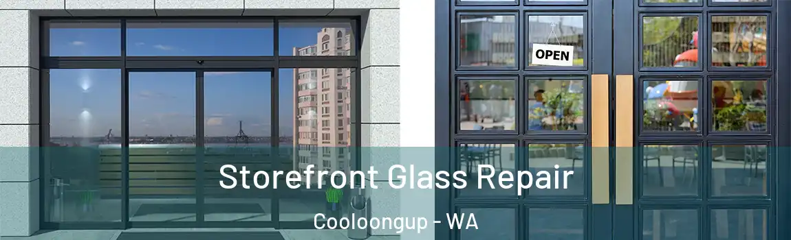 Storefront Glass Repair Cooloongup - WA