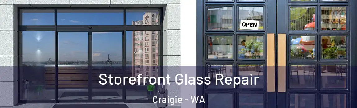 Storefront Glass Repair Craigie - WA