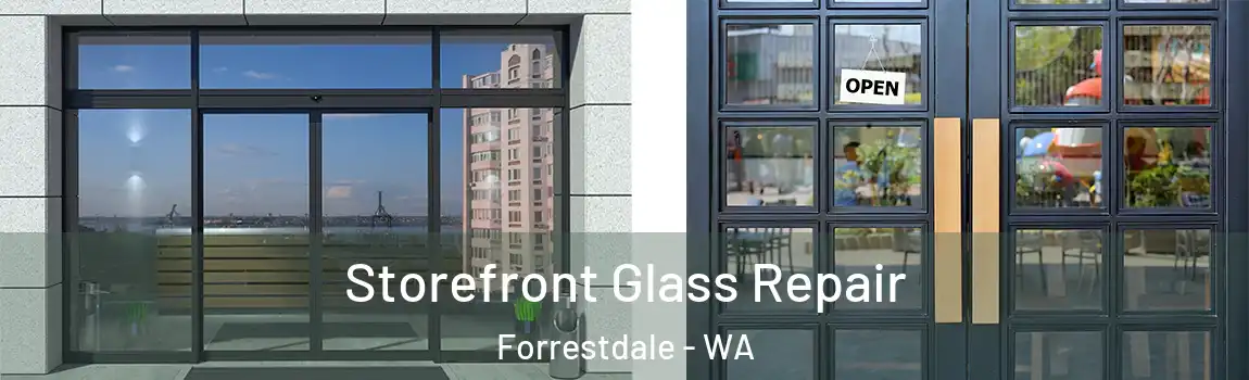 Storefront Glass Repair Forrestdale - WA