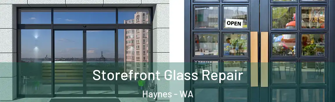 Storefront Glass Repair Haynes - WA