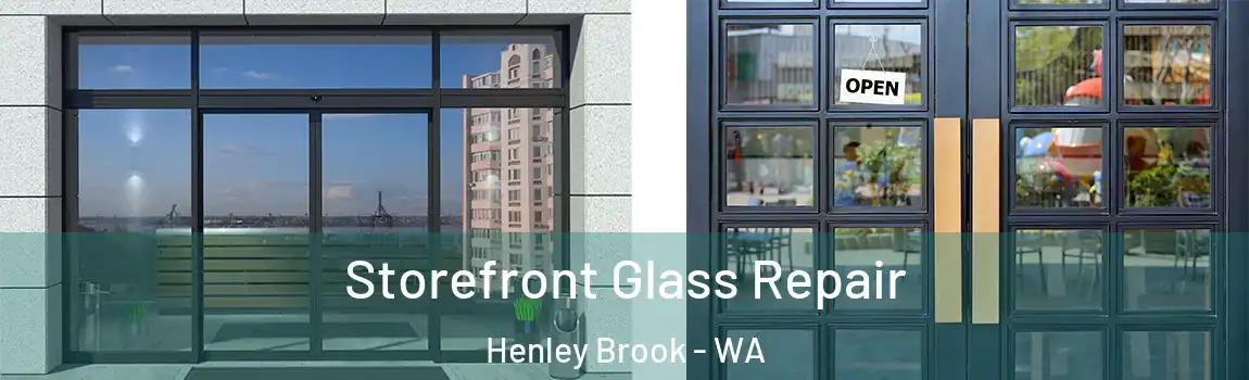 Storefront Glass Repair Henley Brook - WA