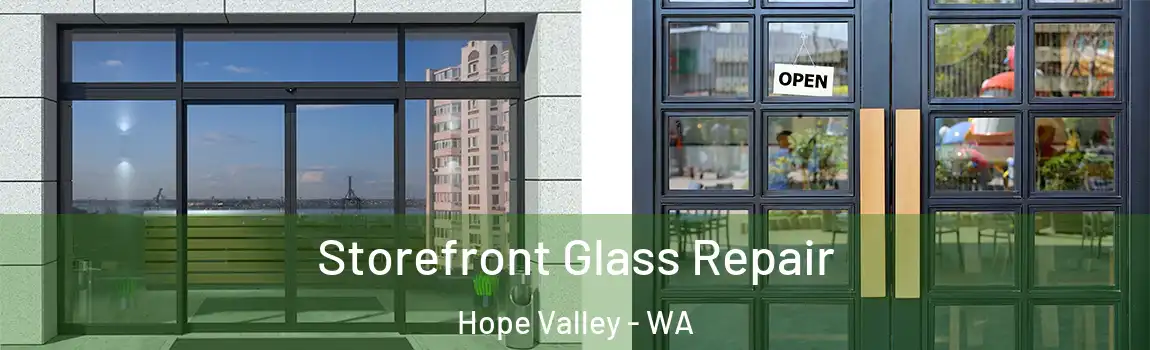 Storefront Glass Repair Hope Valley - WA