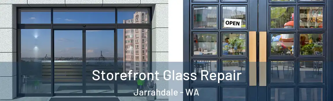 Storefront Glass Repair Jarrahdale - WA