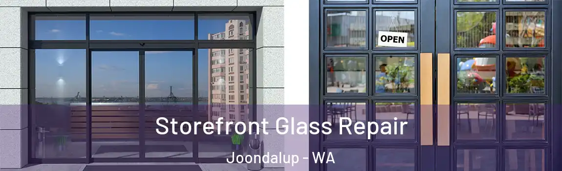 Storefront Glass Repair Joondalup - WA