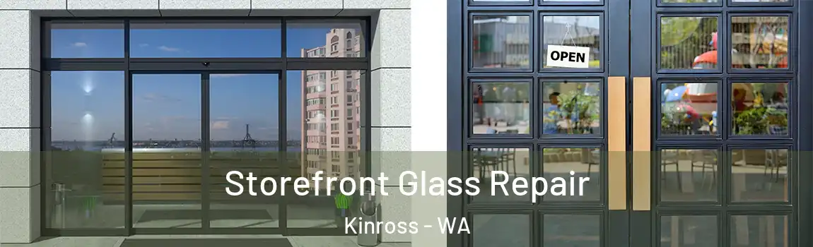 Storefront Glass Repair Kinross - WA