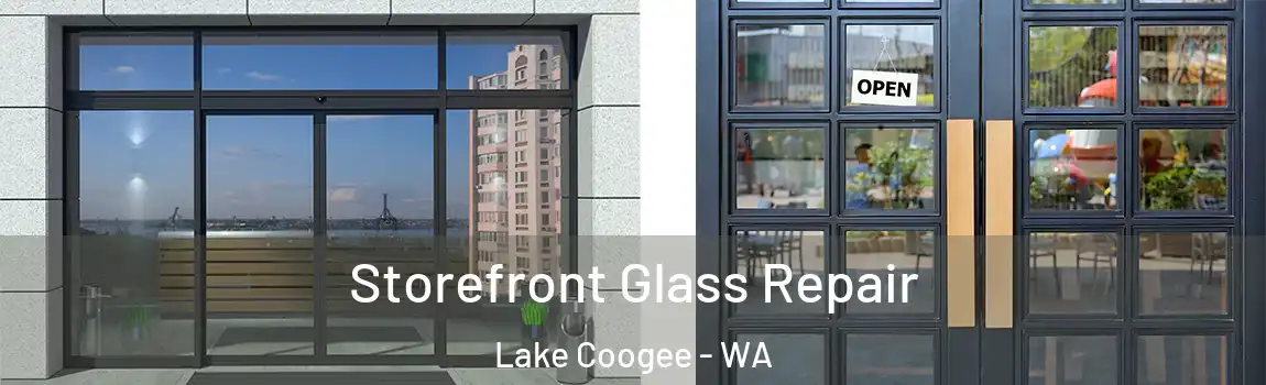 Storefront Glass Repair Lake Coogee - WA