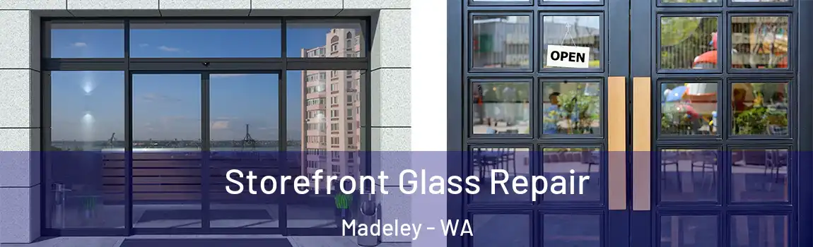 Storefront Glass Repair Madeley - WA