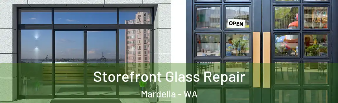 Storefront Glass Repair Mardella - WA