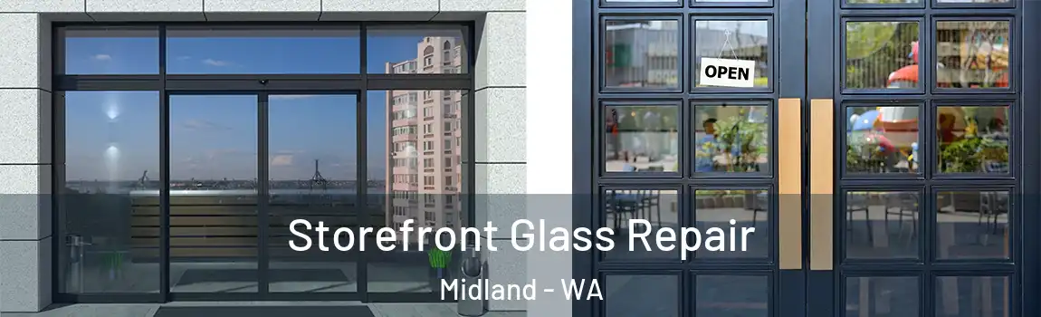 Storefront Glass Repair Midland - WA