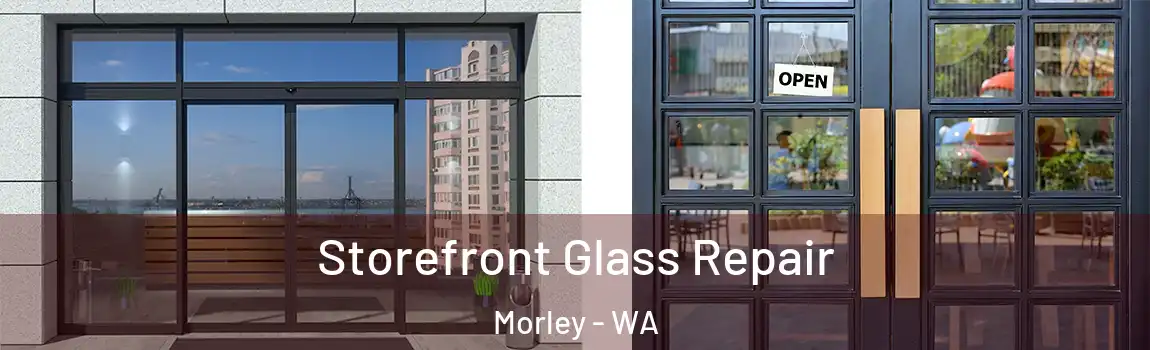  Storefront Glass Repair Morley - WA