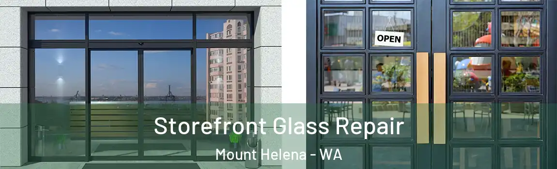 Storefront Glass Repair Mount Helena - WA