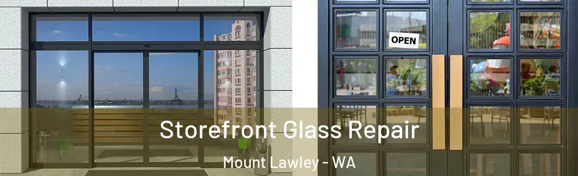 Storefront Glass Repair Mount Lawley - WA