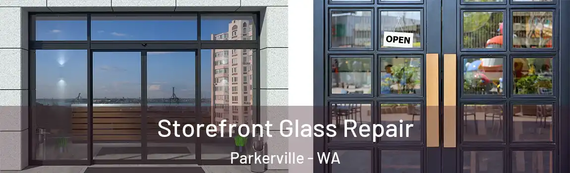 Storefront Glass Repair Parkerville - WA
