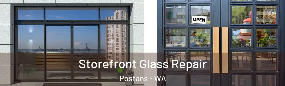 Storefront Glass Repair Postans - WA
