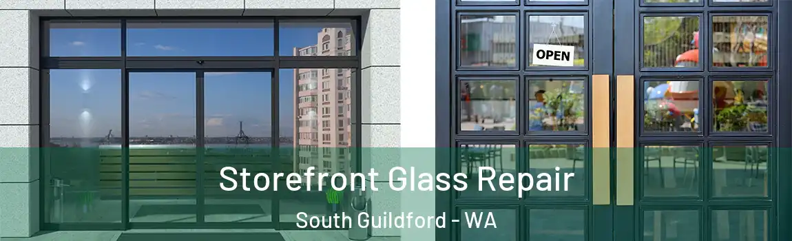 Storefront Glass Repair South Guildford - WA