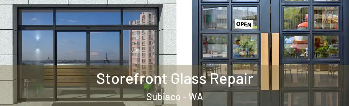 Storefront Glass Repair Subiaco - WA