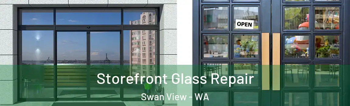 Storefront Glass Repair Swan View - WA