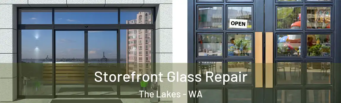 Storefront Glass Repair The Lakes - WA
