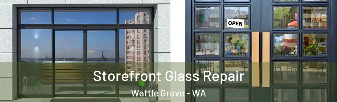 Storefront Glass Repair Wattle Grove - WA
