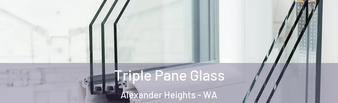 Triple Pane Glass Alexander Heights - WA