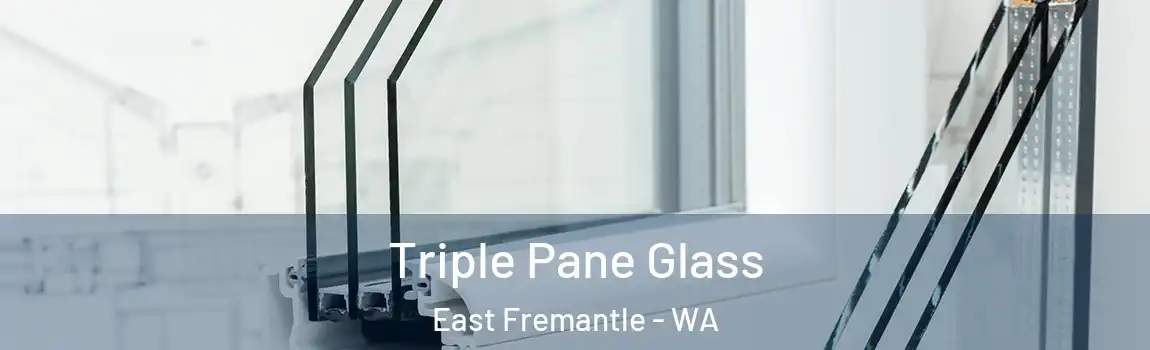 Triple Pane Glass East Fremantle - WA