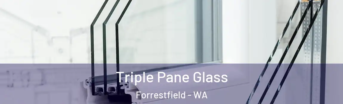 Triple Pane Glass Forrestfield - WA