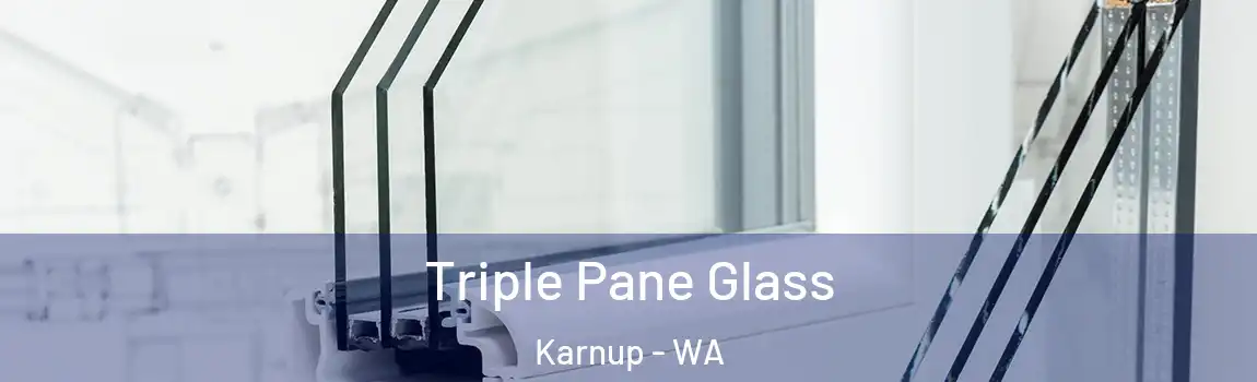 Triple Pane Glass Karnup - WA