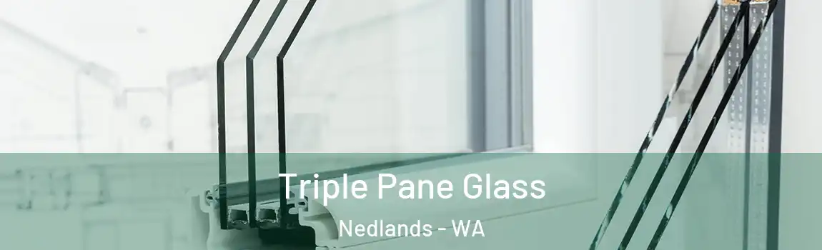 Triple Pane Glass Nedlands - WA